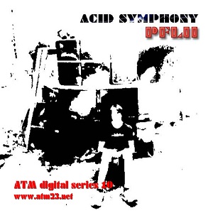 Acid Symphony (atmds10)